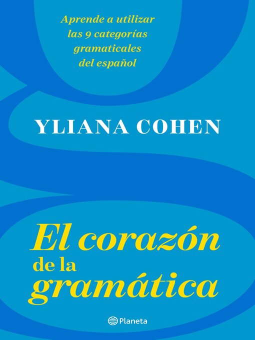 Title details for El corazón de la gramática by Yliana Cohen - Available